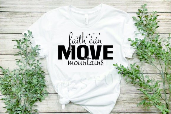 Bible SVG Design, Faith Can Move Mountains