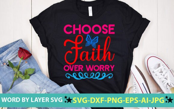 Choose Faith over Worry SVG Cut File Review