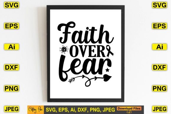 Faith over Fear SVG Design Print Files: A Designer’s Practical Take