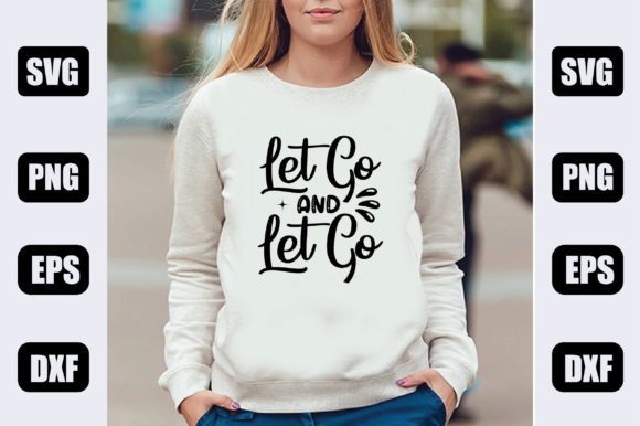 Faith SVG Design, Let Go and Let Go