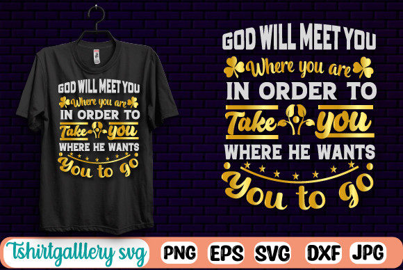 God Will Meet Faith SVG Tshirt Design Review