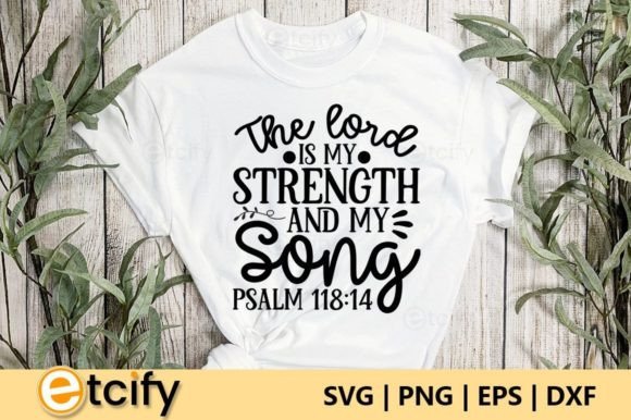 The Lord Is My Strength and My Song